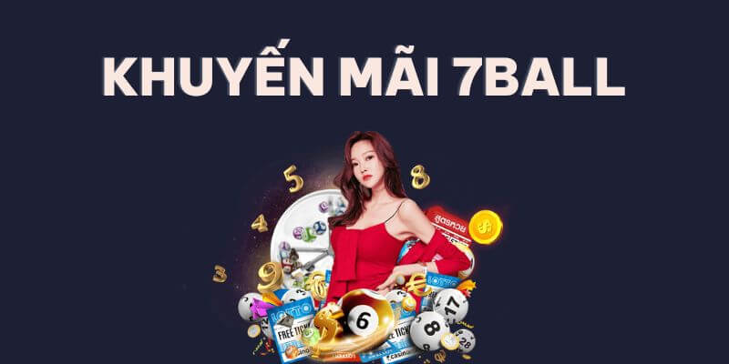 Ngập tràn khuyến mãi khủng từ trang game trực tuyến 7ball