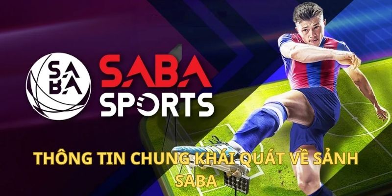 Tổng Quan Về Sảnh SABA Sports