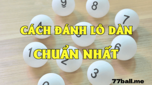 10 dàn lô hiệu quả nhất dành cho người mới bắt đầu