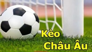 Khái niệm về kèo châu Âu