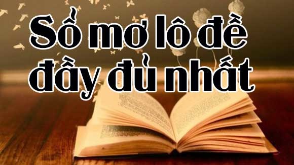 Các yếu tố ảnh hưởng đến hiệu quả của sổ mơ lô đề toàn tập